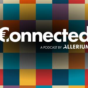 Connected | A Podcast by Allerium