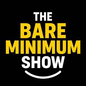 The Bare Minimum Show