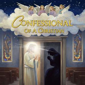 Confessionals Of A Christian