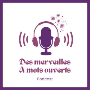 Des merveilles à mots ouverts