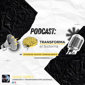 Transforma el Sistema®
