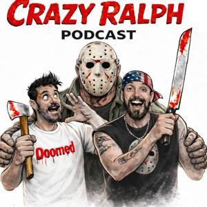 The Crazy Ralph Podcast