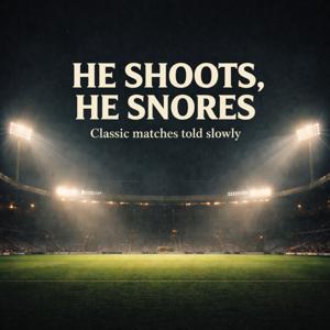 He Shoots, He Snores