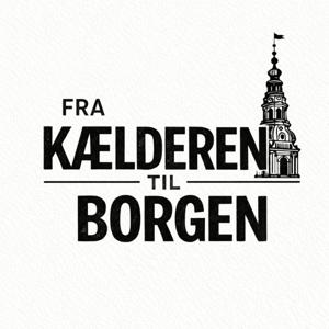 Fra Kælderen Til Borgen