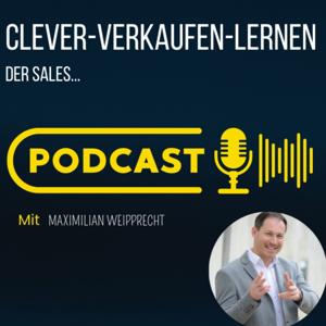 Clever-Verkaufen-Lernen - der Sales Podcast