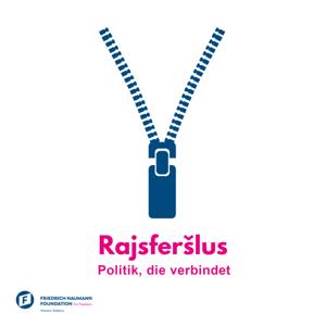 Rajsferšlus – Politik, die verbindet