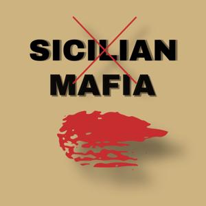 Sicilian Mafia.