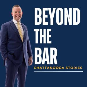 Beyond The Bar: Chattanooga Stories