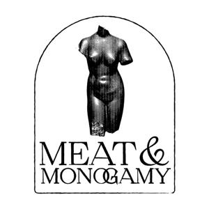 Meat & Monogamy