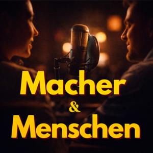 Macher und Menschen