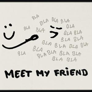 Meet my friend