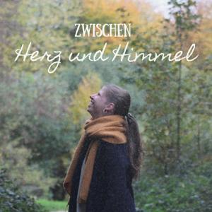 zwischen Herz und Himmel