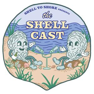 Shell to Shore presents: the SHELLCAST