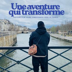 Une aventure qui transforme