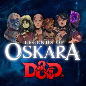 Legends of Oskara - A D&D Actual Play