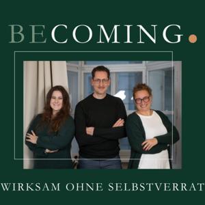 BECOMING. wirksam ohne Selbstverrat