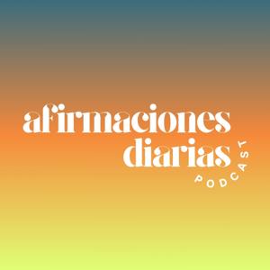 Afirmaciones Diarias Podcast