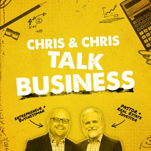 Chris & Chris Talk Business