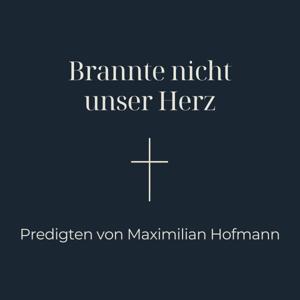 Brannte nicht unser Herz