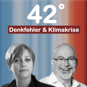 42 Grad - Denkfehler & Klimakrise