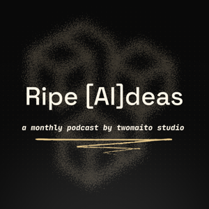 Ripe [AI]deas