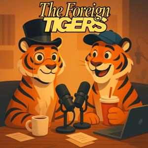The Foreign Tigers