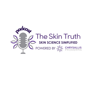 The Skin Truth Podcast by CHRYSALLIS PRODERMA