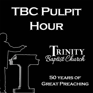 TBC Pulpit Hour Podcast