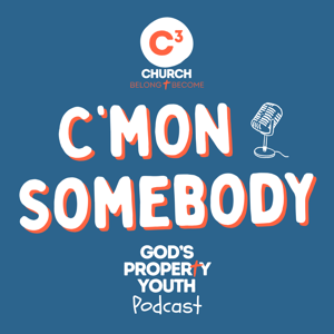 C'mon Somebody: GPY Podcast