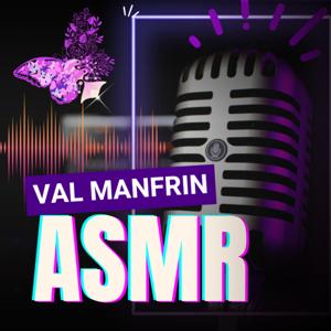 Val Manfrin ASMR