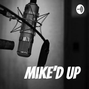 Mike’d Up