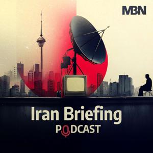 MBN Iran Podcast Briefing