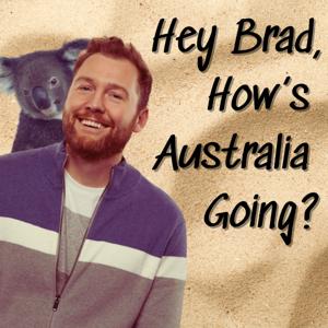 Hey Brad, How's Australia Going?