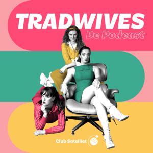 TRADWIVES de podcast