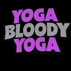 Yoga Bloody Yoga