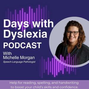 Dyslexia Help for Kids: Reading, Spelling & Handwriting — Boost Your Child's Skills & Confidence with Days with Dyslexia