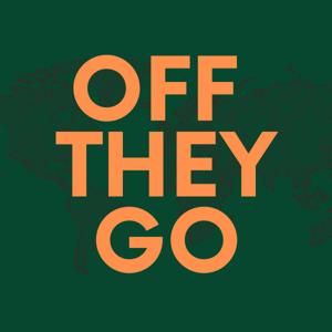 OFF THEY GO - Stories of Starting Over Abroad