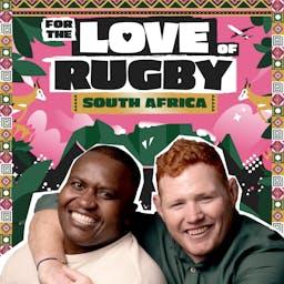 For The Love Of Rugby: South Africa