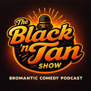 The Black 'n Tan Show
