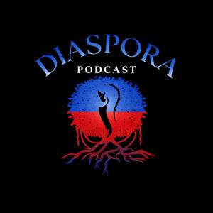 Diaspora Podcast