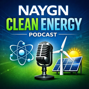 NAYGN CLEAN ENERGY PODCAST