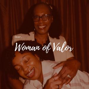 Dear, Woman of Valor