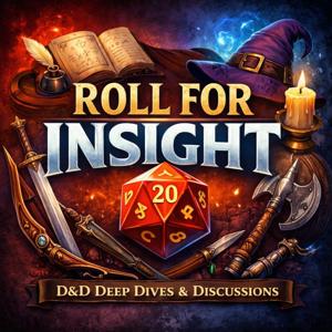 Roll for Insight: D&D Deep Dives