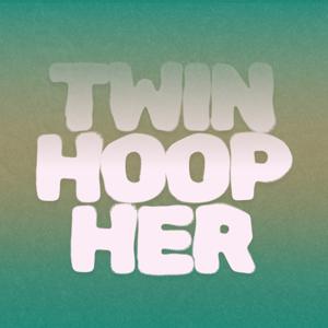 TwinHoopHer