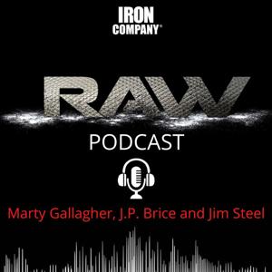 Unlock Elite Fitness Secrets with the RAW Podcast by IRON COMPANY!