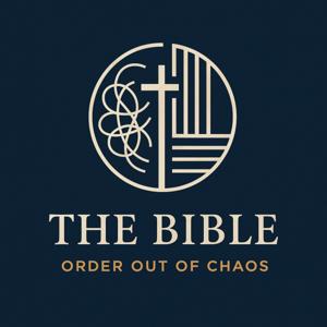 The Bible: Order out of Chaos
