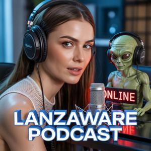 Lanzaware Podcast | Señal del Futuro y Conexión Artificial