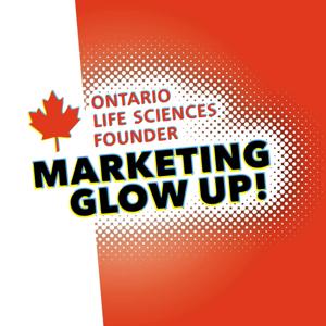 The Ontario Life Sciences Founder Marketing Glow Up