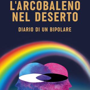 L'arcobaleno nel deserto