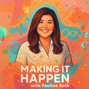 Making It Happen